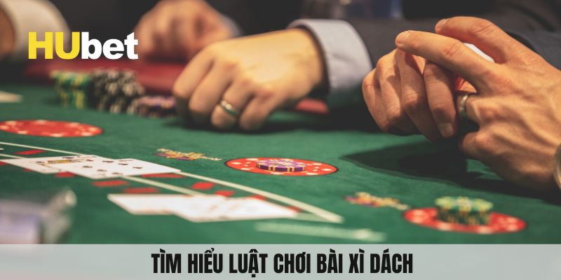 Tìm hiểu luật chơi bài xì dách 